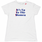 "It's Up to the Women" Graphic Tee with Hand Embroidery